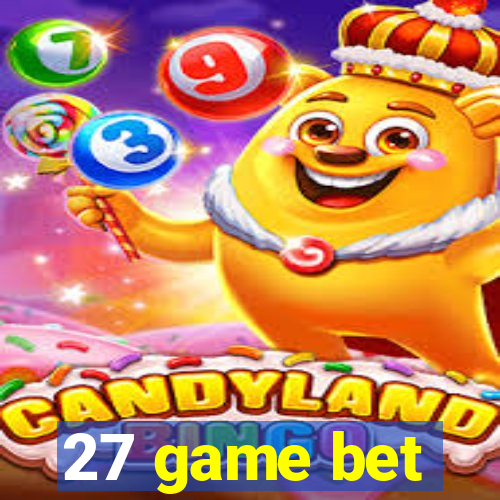 27 game bet